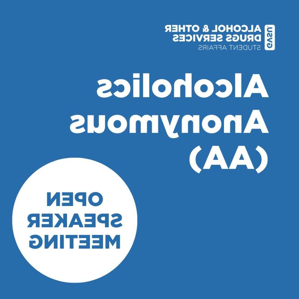 Alcoholics Anonymous (AA) Open Speaker Meeting